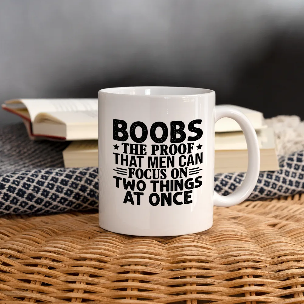 Boobs Men Can Focus on Two Things at Once : Coffee Mug