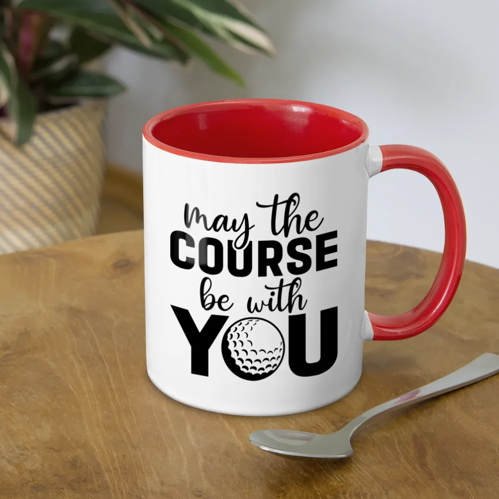 May The Course Be With You Coffee Mug
