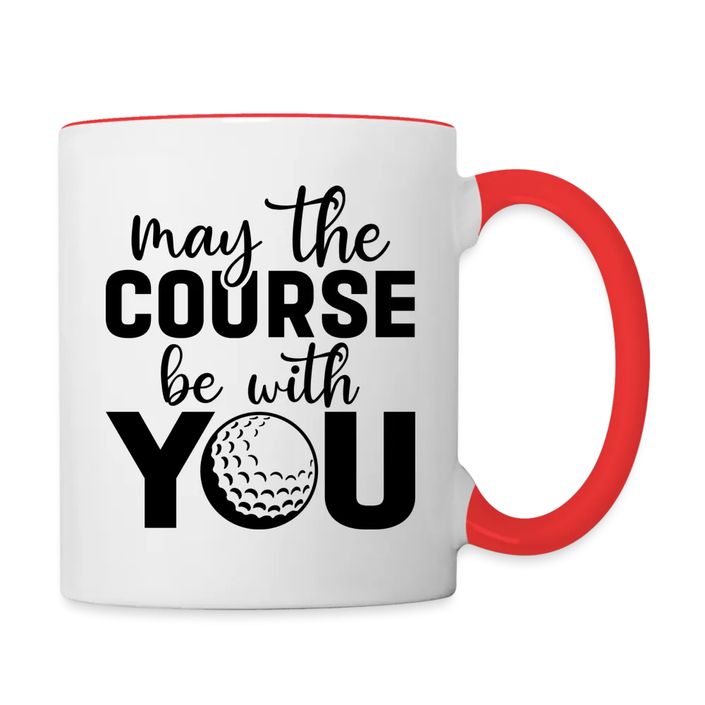 May The Course Be With You Coffee Mug