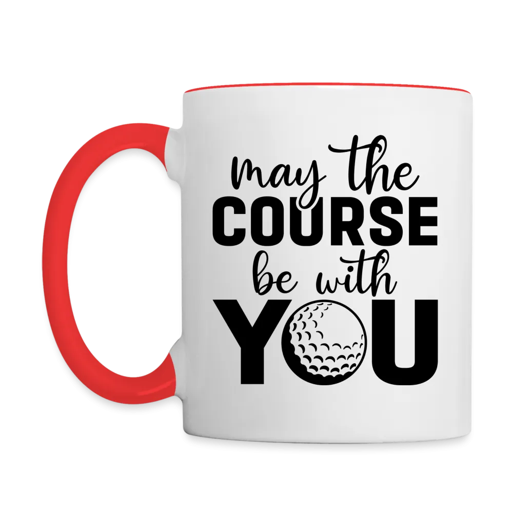 May The Course Be With You Coffee Mug