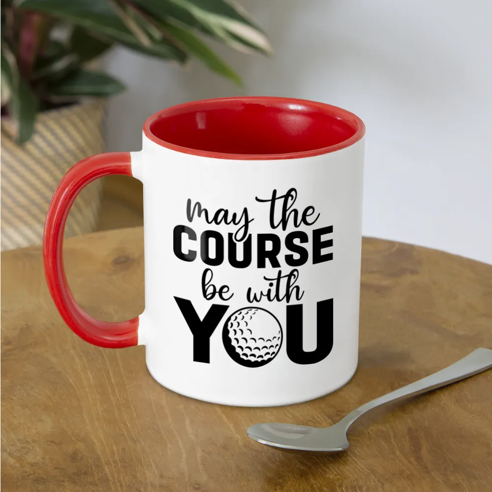 May The Course Be With You Coffee Mug