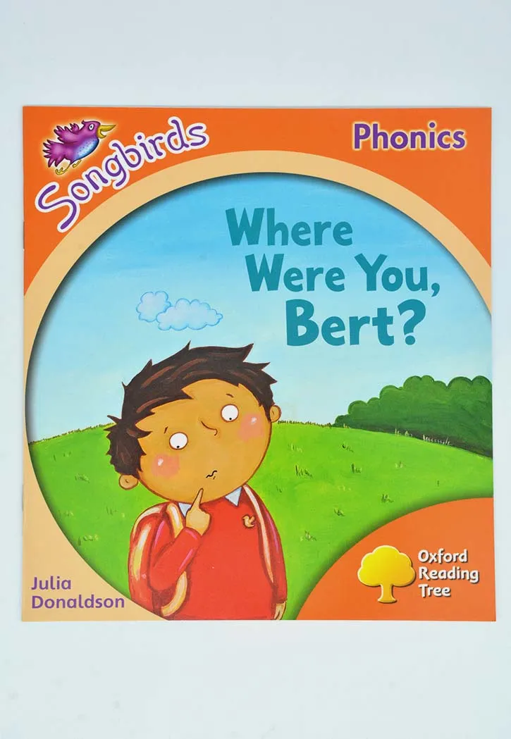 SONGBIRDS PHONICS:WHERE WERE YOU,BERT?-6